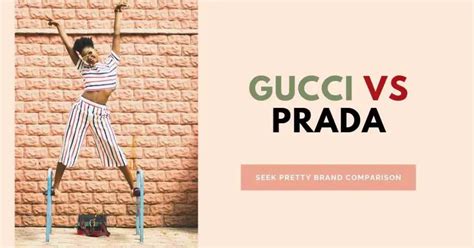 que es mejor gucci o prada|prada vs gucci style.